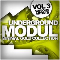 Underground Modul, Vol. 3: Minimal Gold Collection