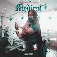 Medical (feat. TayF3rd)