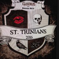 St. Trinians 2016 (feat. Sahara Skye)