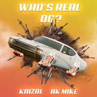 Who's Real OG? (feat. AK MIKE)