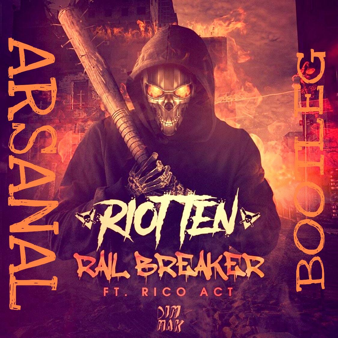 Rail Breaker（ARSENAL Bootleg）