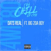 Dat's Real (feat. Big 2Da Boy)