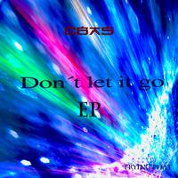 Don´t let it go