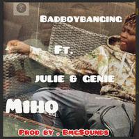 JULIE & GENIE (feat. Miho, Baratone, Zinoleesky, Lyta, Hartzeez, Fola, Davolee & KATAPOTING GOOD MUSIC)