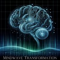 Mindwave Transformation (Posiive Self-image, Sonic Synchrony, Meditation and Brain Waves Therapy)