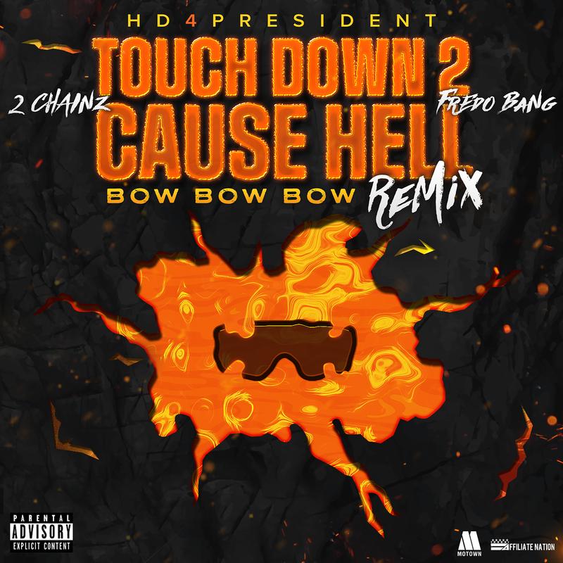 Touch Down 2 Cause Hell (Bow Bow Bow) (Remix)