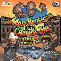 Mad Professor Meets Channel One