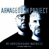 My Underground Madness (Armageddon Project Remix)