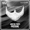 Jameston Thieves - Pressure