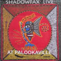 Shadowfax Live (At Palookaville)