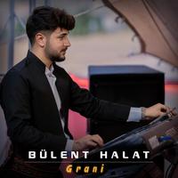 Grani (feat. Bülent Halat)