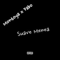 Suave Menea (feat. Fabo)