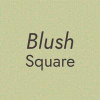 Blush Square