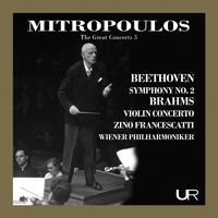 The Great Concerts, Vol. 3: Mitropoulos Conducts Beethoven & Brahms (Live)