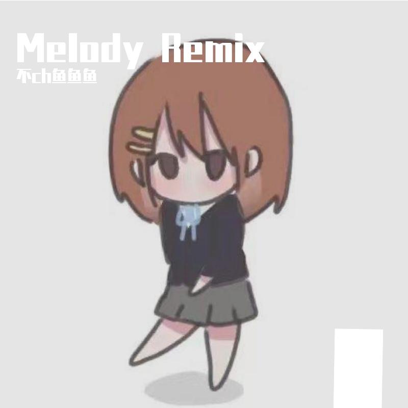 Melody Remix