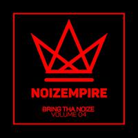 Bring Tha Noize, Vol. 04