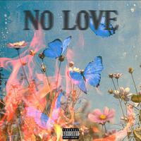 No Love (feat. Myles Ramel)