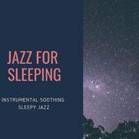 Jazz For Sleeping资料,Jazz For Sleeping最新歌曲,Jazz For SleepingMV视频,Jazz For Sleeping音乐专辑,Jazz For Sleeping好听的歌