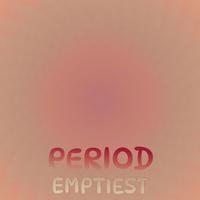 Period Emptiest