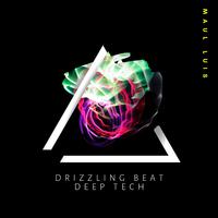 Drizzling Beat Deep Tech