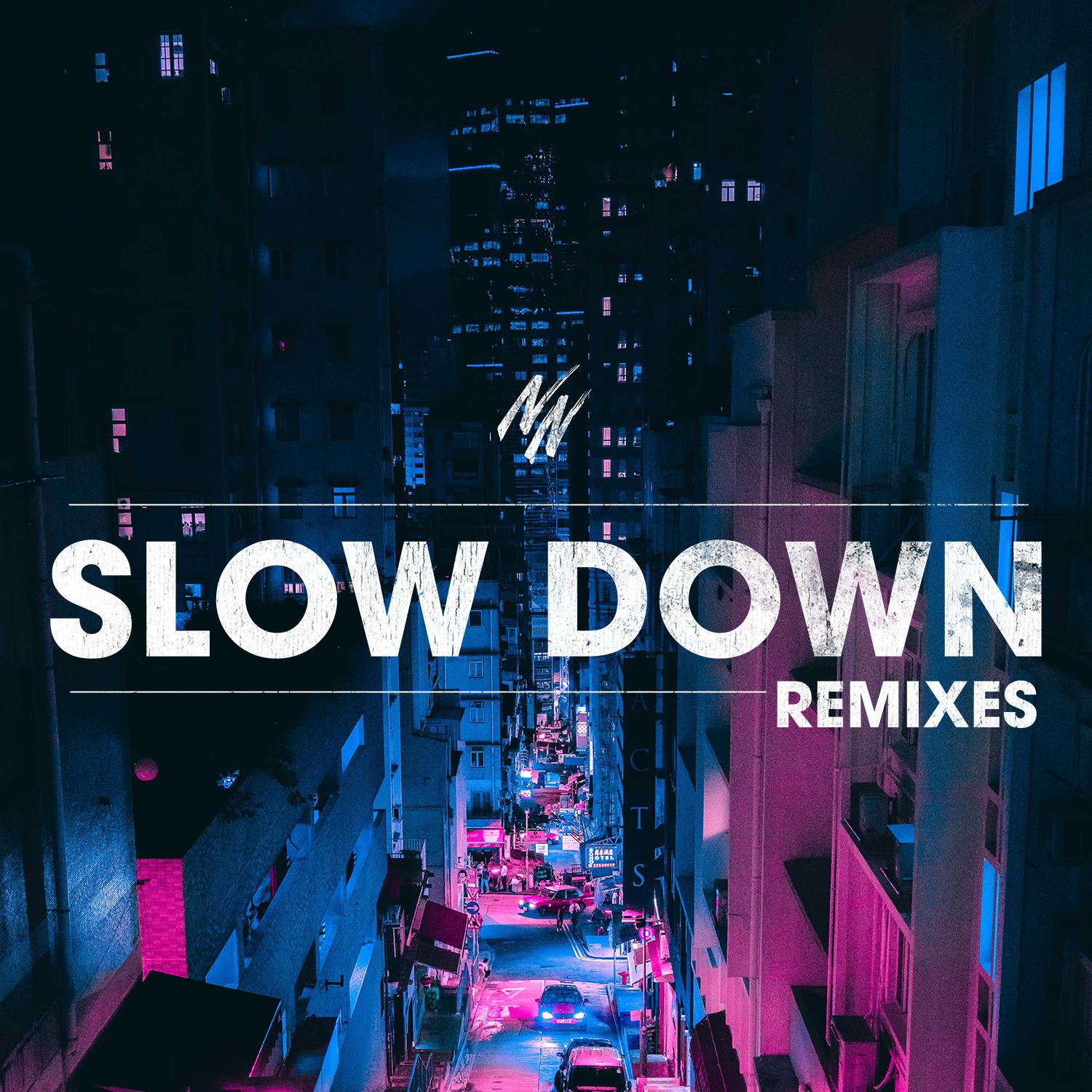 Slow Down (Oddcube Remix)