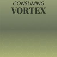 Consuming Vortex