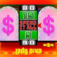 Spend It All