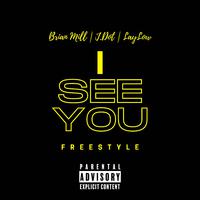 I See You (Freestyle) [feat. J-Dot & Laylow] (feat. J-Dot & Laylow)