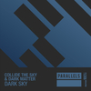 Collide The Sky - Dark Sky (Original Mix)