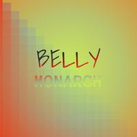 Belly Monarch