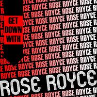 Get Down with Rose Royce (Live)