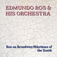 Ros on Broadway / Rhythms of the South