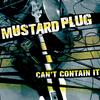 Mustard Plug - Blame Yourself