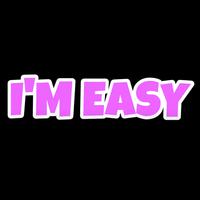 I'm Easy