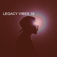 LEGACY VIBES 10