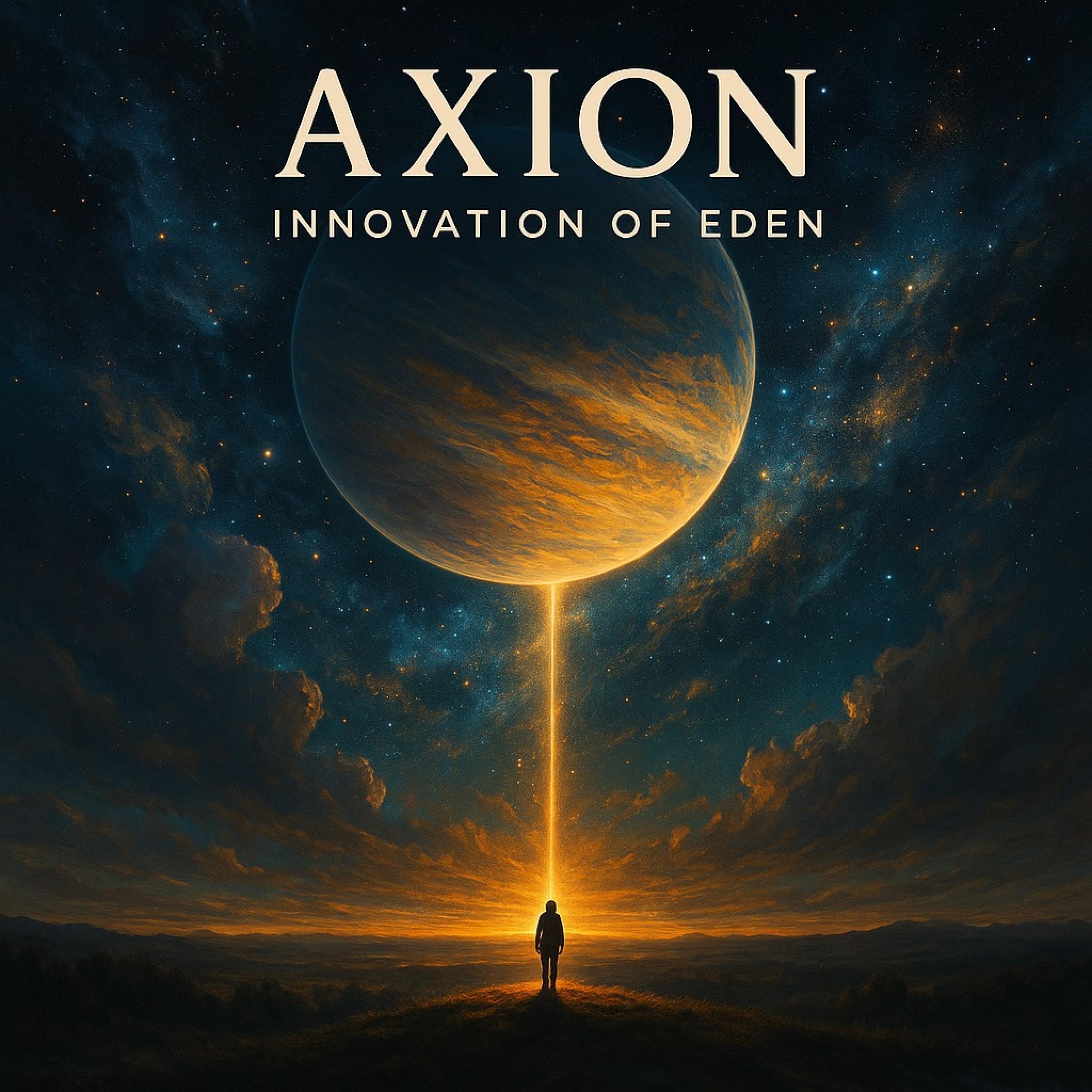 Axion Innovation of Eden (feat. Alexander Dolsen)
