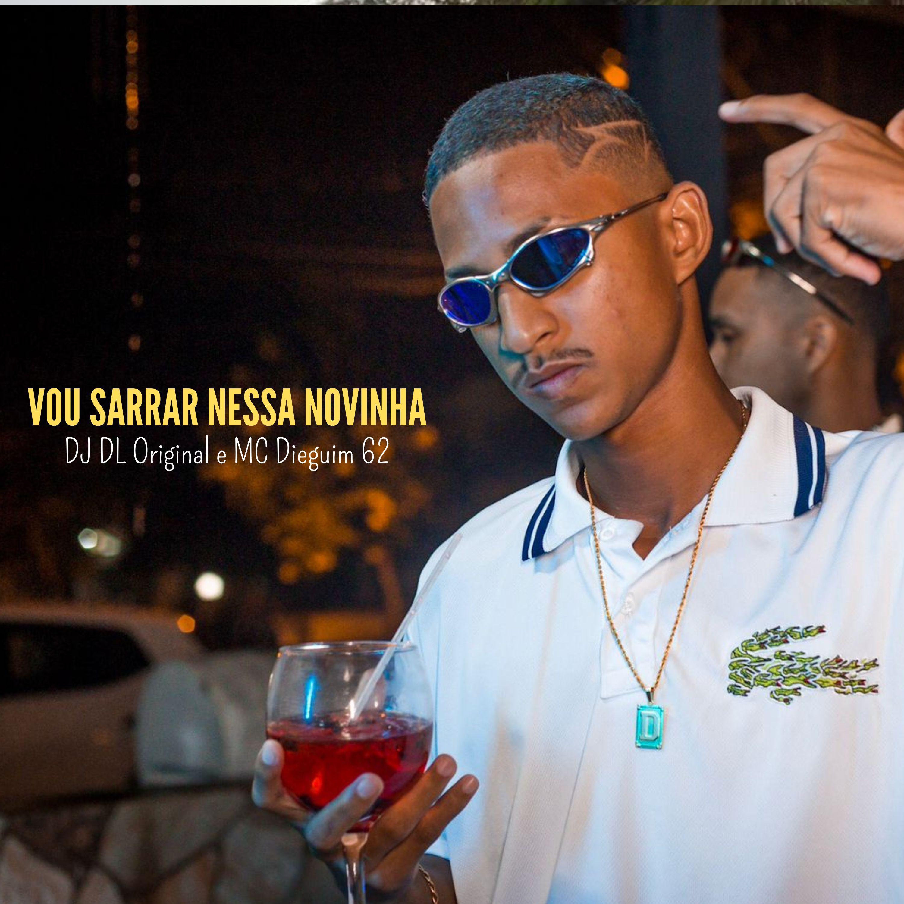 Vou Sarrar Nessa Novinha (feat. MC Dieguim 62) (EletroFunk)