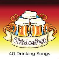 Oktoberfest: 40 Drinking Songs and Polka Songs for a German Octoberfest