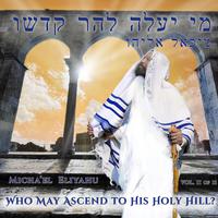 Who May Ascend to His Holy Hill? Vol. II of II