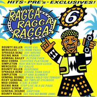 Ragga Ragga Ragga 6