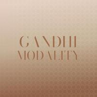 Gandhi Modality