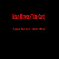 Mean Bitness (Take Care)