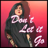 Don't Let It Go