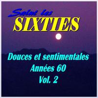 Salut les Sixties: Douces et sentimentales années 60, Vol. 2
