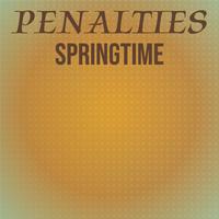 Penalties Springtime