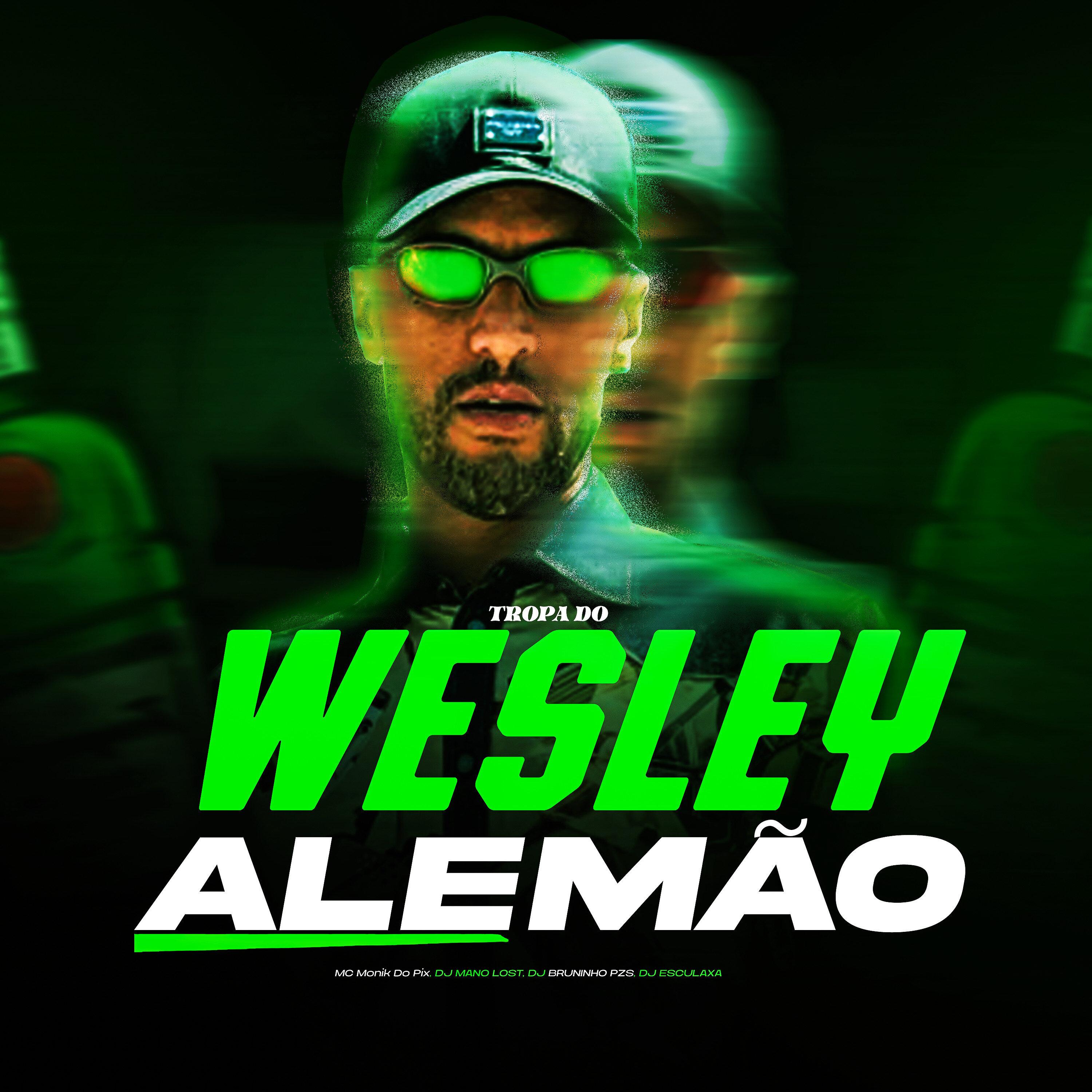 Tropa do Wesley Alemão
