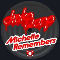 Michelle Remembers