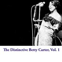 The Distinctive Betty Carter, Vol. 1