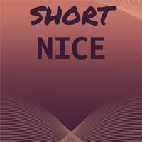 Short Nice