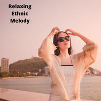 Relaxing Ethnic Melody